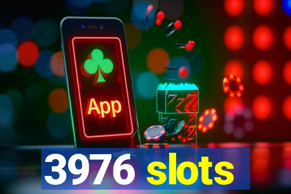 3976 slots